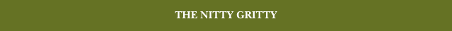 THE NITTY GRITTY